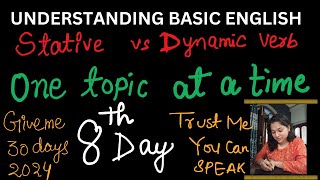 DAY 8 Stative vs Dynamic Verbs simple  continuous [upl. by Sokairyk]