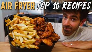 My 10 Greatest Air Fryer Recipes of All Time [upl. by Sidoney]