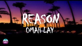 Omah LayReason Lyric Video [upl. by Cumings]