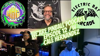 We are Pinball Podcast 12 with Cale Hernandez Lets talk Stern XMen JJP Avator amp Pinball locations [upl. by Aenit481]