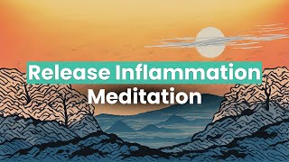 Meditation to reduce inflammation Feel Better in 10 minutes [upl. by Trescha]