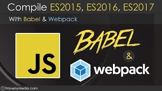 Use Babel amp Webpack To Compile ES2015  ES2017 [upl. by Colvert966]