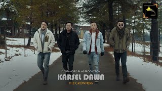 KARSEL DAWA repriseCrowners [upl. by Mohsen372]