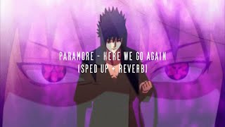 paramore  here we go again sped up  reverb [upl. by Queena]