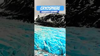 ❄️ What is the Cryosphere 🌍 What does Cryosphere mean Definition Pronunciation cryosphere earth [upl. by Adriana]