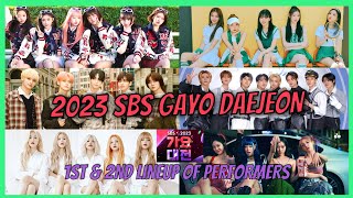 2023 SBS Gayo Daejeon 1st and 2nd Lineup of Performers [upl. by Labanna]