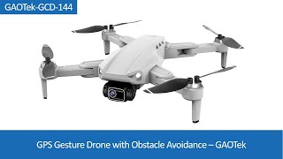 GPS Gesture Drone with Obstacle Avoidance – GAOTek [upl. by Mccord831]