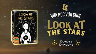 Vừa học vừa chơi  Boardgame Look at the stars  Phác hoạ những chòm sao  DonutampDragons [upl. by Vittoria495]