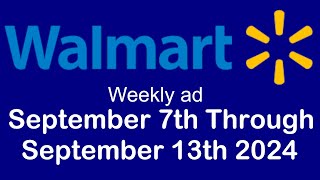 Walmart weekly ad September 7th through September 13th 2024 [upl. by Harihat]