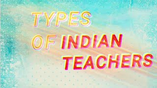 TYPES OF INDIAN TEACHERS  HINDI ANIMATED VIDEO  LOOK BEHIND [upl. by Bain]