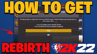 HOW TO GET REBIRTH REWARD in NBA 2K22 FULL TUTORIAL ON HOW TO GET REBIRTH 2K22 [upl. by Otrebogir]