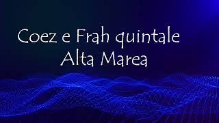 Coez e Frah Quintale  Alta Marea [upl. by Esinet]