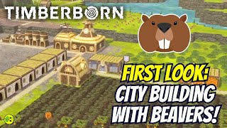 Timberborn Gameplay First Look City Building With Beavers 🦫 [upl. by Jerrilyn]