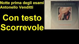 Notte prima degli esami  Antonello Venditti con testo scorrevole [upl. by Okin851]