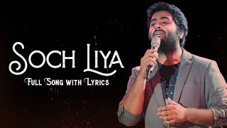 Arijit Singh Soch Liya Lyrics  Radhe Shyam  Mithoon Prabhas Pooja Hegde [upl. by Taft]