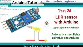 LDR sensor with Arduino  Smart street lights projects Light Dependent Resistorphotoresistor [upl. by Donia]