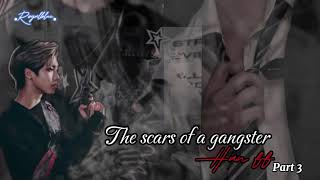 The scars of a gangster •Han ff• part 3 [upl. by Aivatnuhs519]