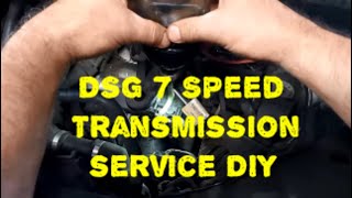 How to Trans Service DQ200 DSG 7 Speed DQ250 OBH7 0AM OCW Gear Oil Change amp Mechatronic Oil Change [upl. by Acalia872]