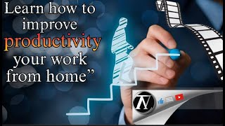 quot5 Tips to Boost Your Productivity While Working from Homequot [upl. by Aidnic]