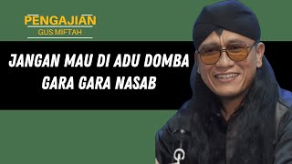 PENJELASAN GUS MIFTAH TENTANG NASABCERAMAH FULL LUCU LIVE VERTIKAL [upl. by Ahsemac674]