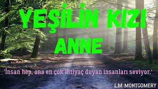 Yeşilin Kızı Anne Avonlea LMMontgomery 3Bölüm SON seslikitaphikaye seslidinle sesliöykü [upl. by Ellenyl]