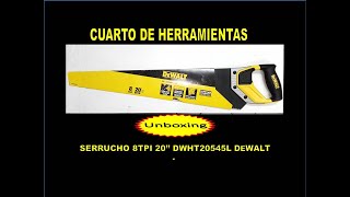 SERRUCHO 8TPI 12 DWHT20545L DEWALT  UNBOXING [upl. by Aneis]