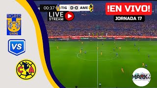 TIGRES VS AMÉRICA EN VIVO🔴🔴JORNADA 17APERTURA 2023LIGA MX por marcos team [upl. by Sirah671]