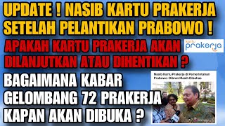 NASIB KARTU PRAKERJA DI ERA PRESIDEN PRABOWO  DILANJUTKAN ATAU DIHENTIKAN  KABAR GELOMBANG 72 [upl. by Anoynek774]