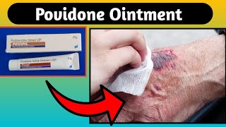 povidone iodine ointment usp 5 ww uses in hindi  चोट अथवा जख्म को ठीक करने का मलहम। [upl. by Eugeniusz]