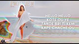 HELLO KOTE OU YE TANDE BRI TI KÈM KAPE CHACHE OU  FATIMA •LYRICS VIDEO • [upl. by Ahseat529]