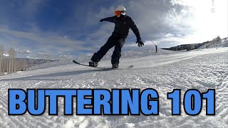 BUTTERING 101  How to BUTTER a snowboard [upl. by Irra]