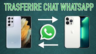 Trasferire le chat di WhatsApp da Android ad iPhone e viceversa [upl. by Munn838]