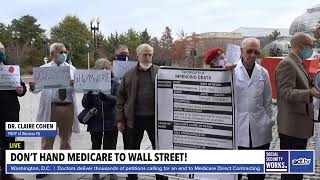 Doctors to Wall Street Hands off our Medicare [upl. by Yeliw]