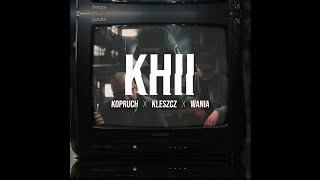 Kleszcz X Wania X Kopruch  KHII REMIX [upl. by Kilah231]