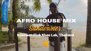 Sundowner Afro House Mix  Charles Webster  Bob Sinclar  Black Coffee  Zakes Bantwini  Da Capo [upl. by Almap]