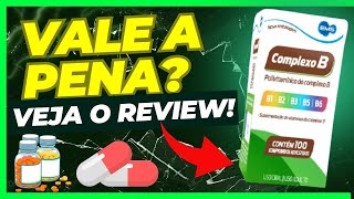 COMPLEXO B PARA QUE SERVE É BOM COMPLEXO B COM 100 COMPRIMIDOS REVESTIDOS EMS FUNCIONA COMO TOMAR [upl. by Nanreh]