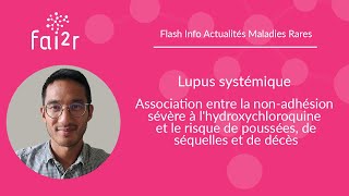 Lupus  association entre la nonadhésion sévère à lhydroxychloroquine et le risque de poussées [upl. by Sackman]