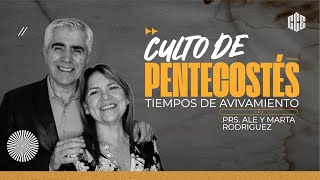 PENTECOSTES TIEMPOS DE AVIVAMIENTO  Pr Ale y Marta Rodríguez  Domingo 19052024 [upl. by Maccarthy]