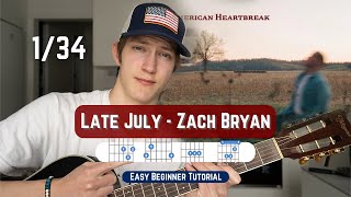 Late July  Zach Bryan  Easy Guitar Tutorial [upl. by Smada]