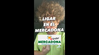 LIGAR EN EL MERCADONA [upl. by Keeler]