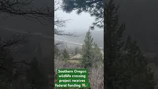 Southern Oregon wildlife crossing project receives federal funding 🌲shorts [upl. by Grose590]