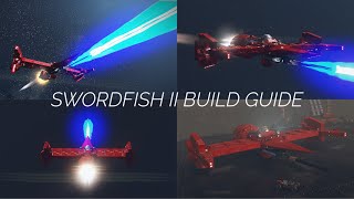 Swordfish II Build Guide [upl. by Ardnuasac602]