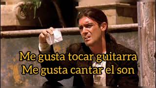 Antonio Banderas  Desperado Letra  Lyrics [upl. by Demodena]