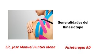 Generalidades del Kinesiotape  FisioterapiaRD K1 [upl. by Eckhardt]