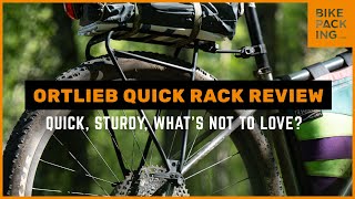 Ortlieb Quick Rack Review  Quick Sturdy Whats Not To Love [upl. by Eiramnna]