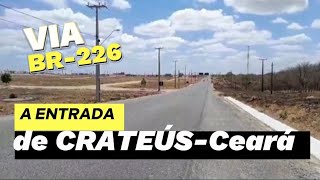 MOSTRANDO A ENTRADA DA CIDADE DE CRATEÚS APÓS A REFORMA DA BR226 [upl. by Barnebas]