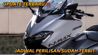 UPDATE TERBARU ‼️ JADWAL PERILISAN NEW YAMAHA NMAX 2024 SUDAH TERBIT [upl. by Sirromed]