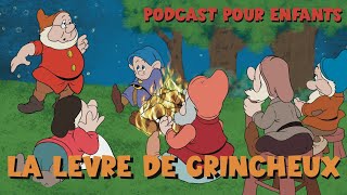 Blanche Neige Et Les 7 Nains  La Lèvre De Grincheux [upl. by Enialed311]