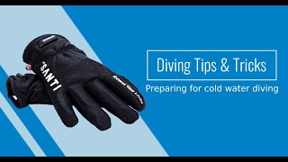 Diving Tips amp Tricks Preparing for cold water diving UPDATED [upl. by Eikciv146]