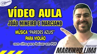 Paredes Azuis  João Mineiro e Marciano  VÍDEO AULA [upl. by Anav]